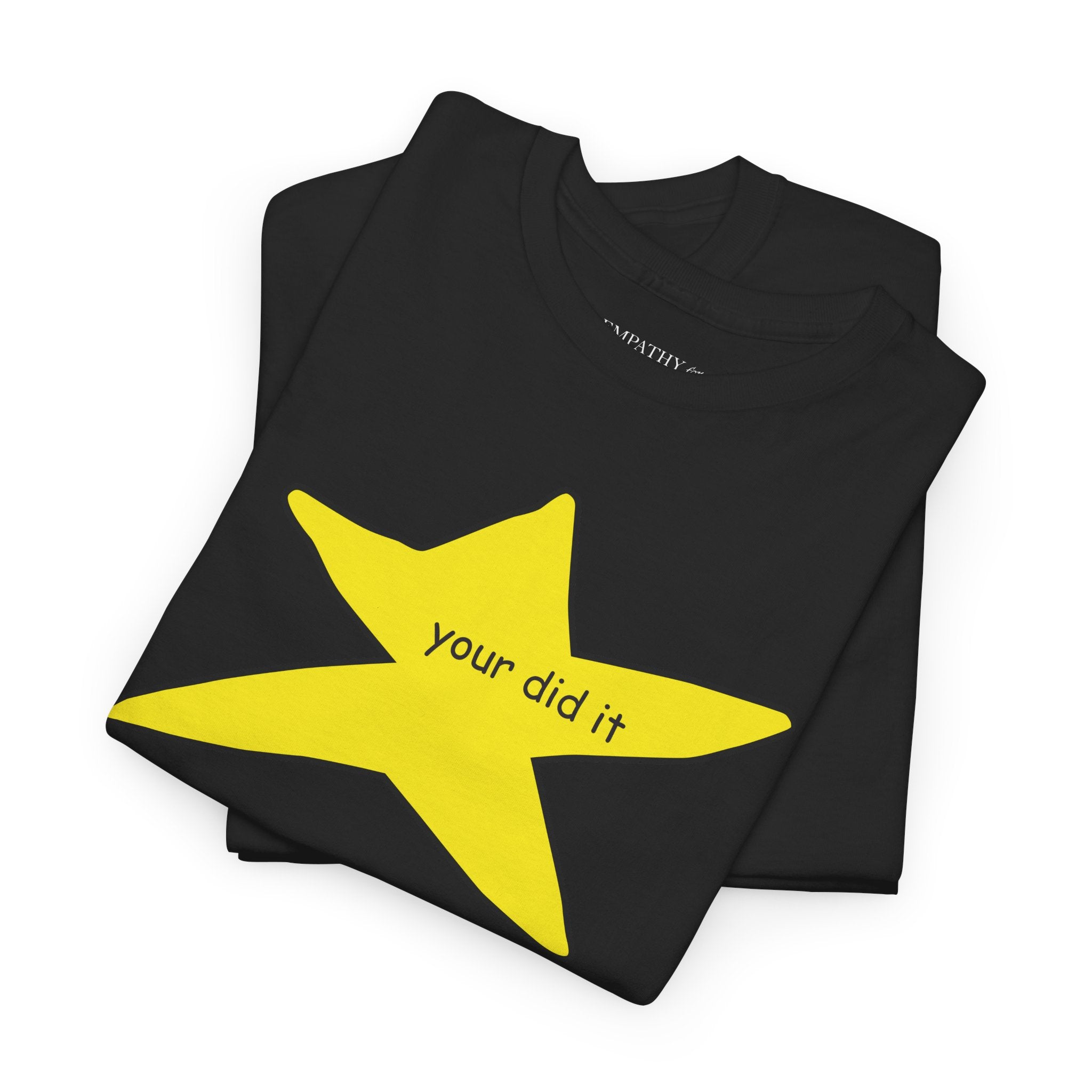 Your Did It Gold Star Unisex Heavy Cotton Tee