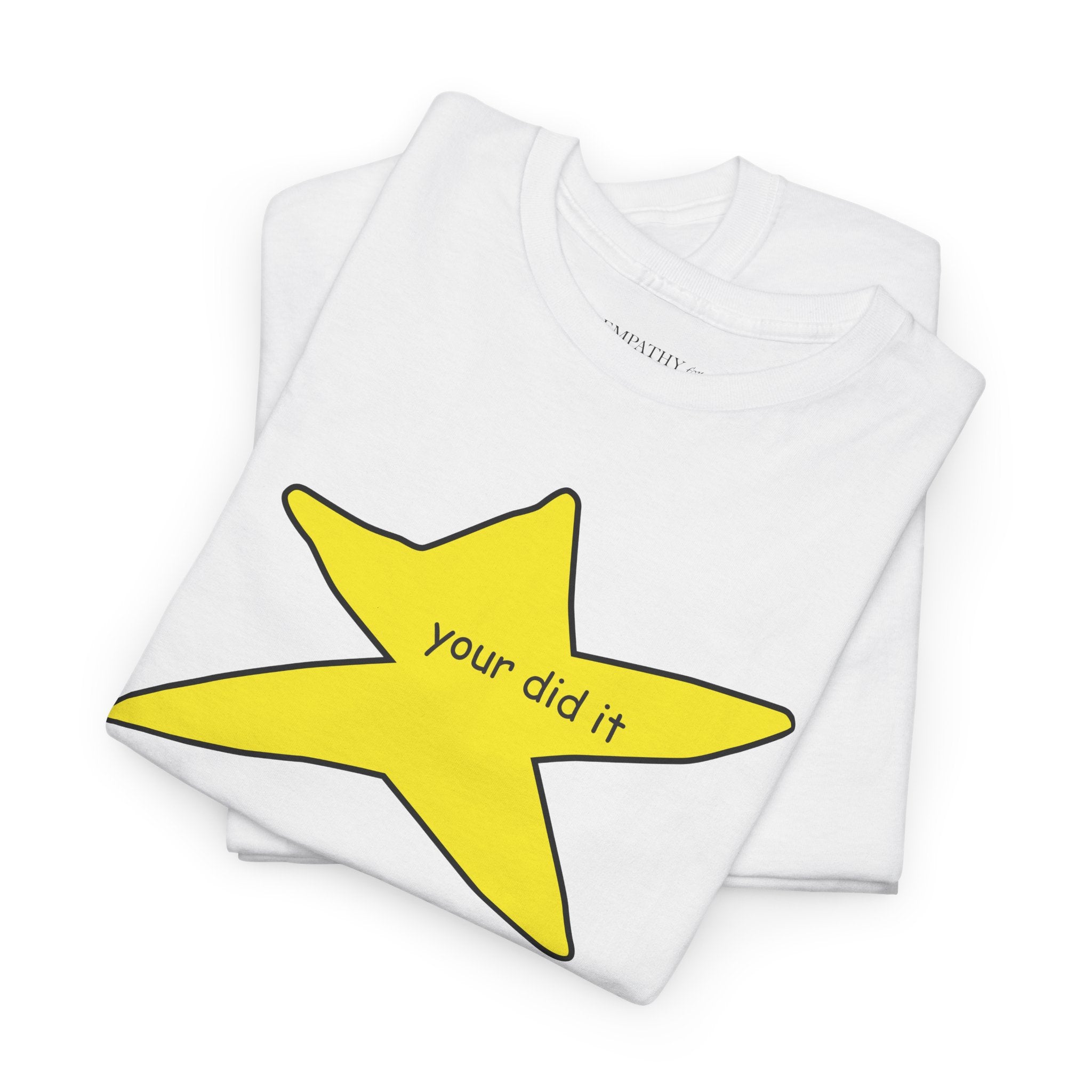 Your Did It Gold Star Unisex Heavy Cotton Tee